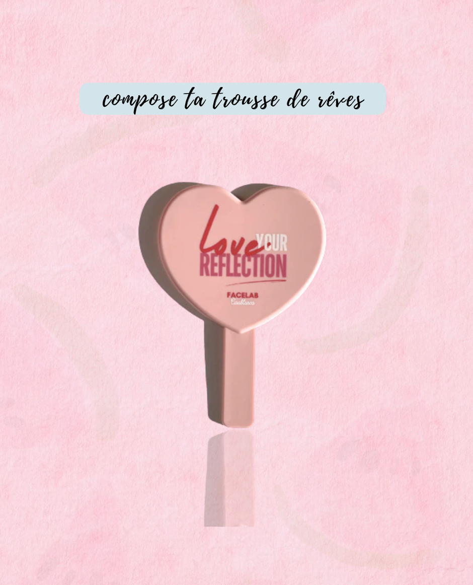 Miroir Coeur - Love Your Reflection